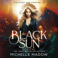 Black Sun - Die Stadt der Vampire 1 - Hörspiel