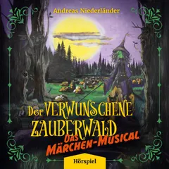 Der verwunschene Zauberwald