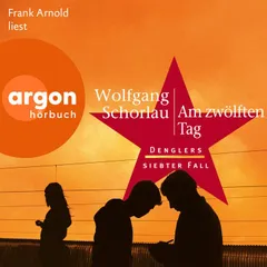 Am zwölften Tag - Denglers siebter Fall