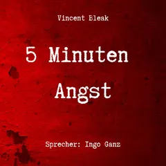 5 Minuten Angst - Horror Kurzgeschichten