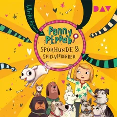 Penny Pepper – Teil 12: Spürhunde & Spielverderber