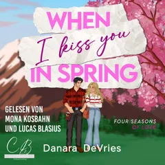 When I kiss you in Spring