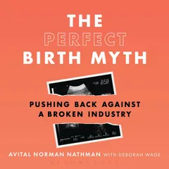The Perfect Birth Myth