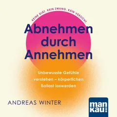 Abnehmen durch Annehmen