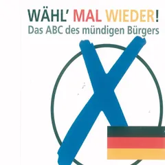 Wähl' mal wieder!