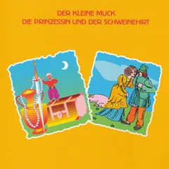 Der Kleine Muck - Die Prinzessin und der Schweinehirt