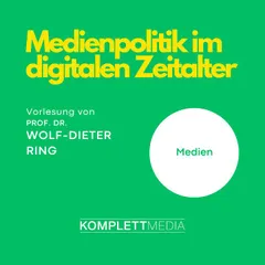 Medienpolitik im digitalen Zeitalter
