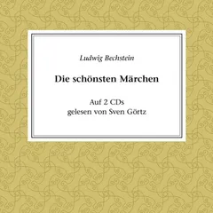 Ludwig Bechstein - Die schönsten Märchen