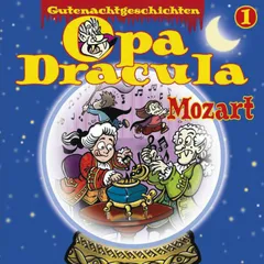 Opa Draculas Gutenachtgeschichten, Folge 1: Mozart