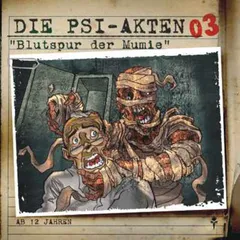 Die PSI-Akten 03: Blutspur der Mumie