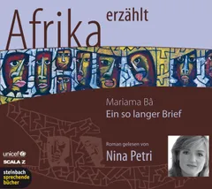 Afrika erzählt: Ein so langer Brief