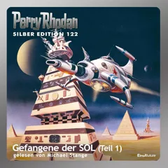 Perry Rhodan Silber Edition 122: Gefangene der SOL (Teil 1)