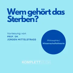 Wem gehört das Sterben?