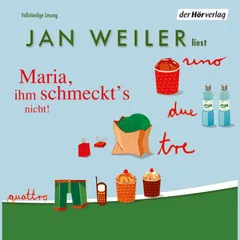Maria, ihm schmeckt's nicht