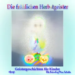 Die fröhlichen Herbstgeister