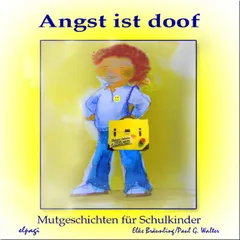 Angst ist doof