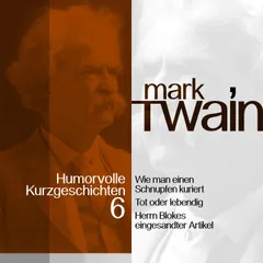 Mark Twain: Humorvolle Kurzgeschichten 6