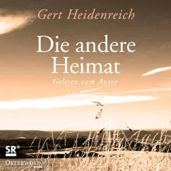 Die andere Heimat