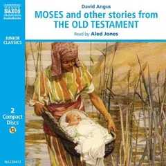 Moses and other stories from The Old Testament