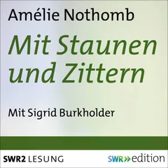 Mit Staunen und Zittern