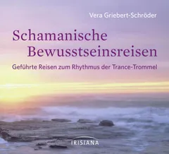 Schamanische Bewusstseinsreisen