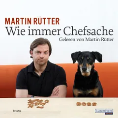 Wie immer Chefsache