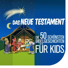 Die 50 schönsten Bibelgeschichten für Kids