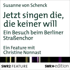 Jetzt singen die, die keiner will