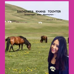 Dschingis Khans Tochter