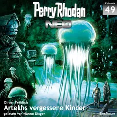 Perry Rhodan Neo 49: Artekhs vergessene Kinder