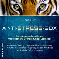 Musikalische Tiefenentspannung (Hörbuch 5 aus der Anti-Stress-Box)