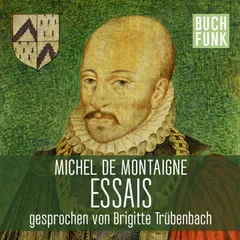 Michel de Montaigne - Essais