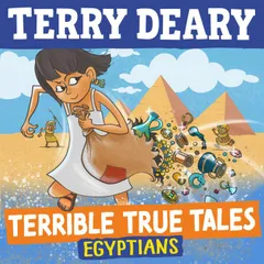 Terrible True Tales: Egyptians