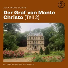 Der Graf von Monte Christo (Teil 2)