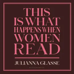 This is What Happens When Women Read