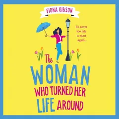 The Woman Who Turned Her Life Around