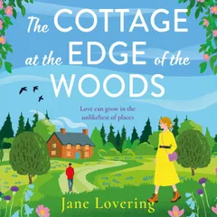 The Cottage at the Edge of the Woods