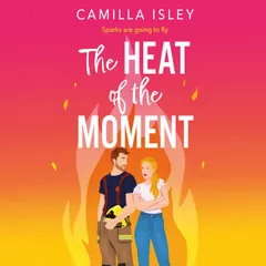 The Heat of the Moment