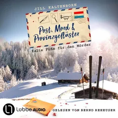 Kalte Füße für den Mörder - Post, Mord und Provinzgeflüster, Folge 5