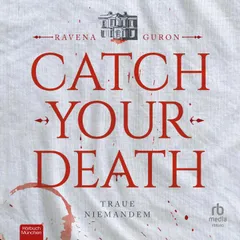 Catch Your Death