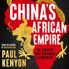 China's African Empire