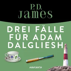 Drei Fälle für Adam Dalgliesh