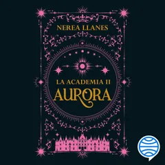 La Academia 2. Aurora