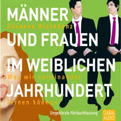 Männer und Frauen im weiblichen Jahrhundert