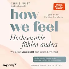 How We Feel - Hochsensible fühlen anders