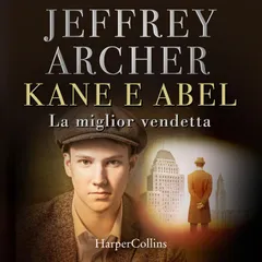 Kane e Abel. La miglior vendetta
