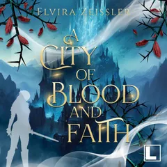 A City of Blood and Faith