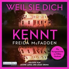 Weil sie dich kennt