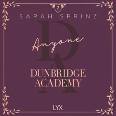 Anyone - Dunbridge Academy, Book 2