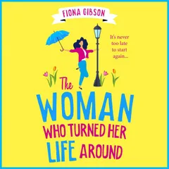 The Woman Who Turned Her Life Around